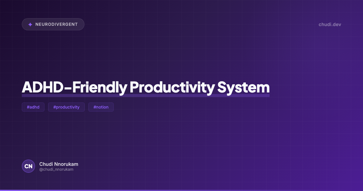 ADHD-Friendly Productivity System