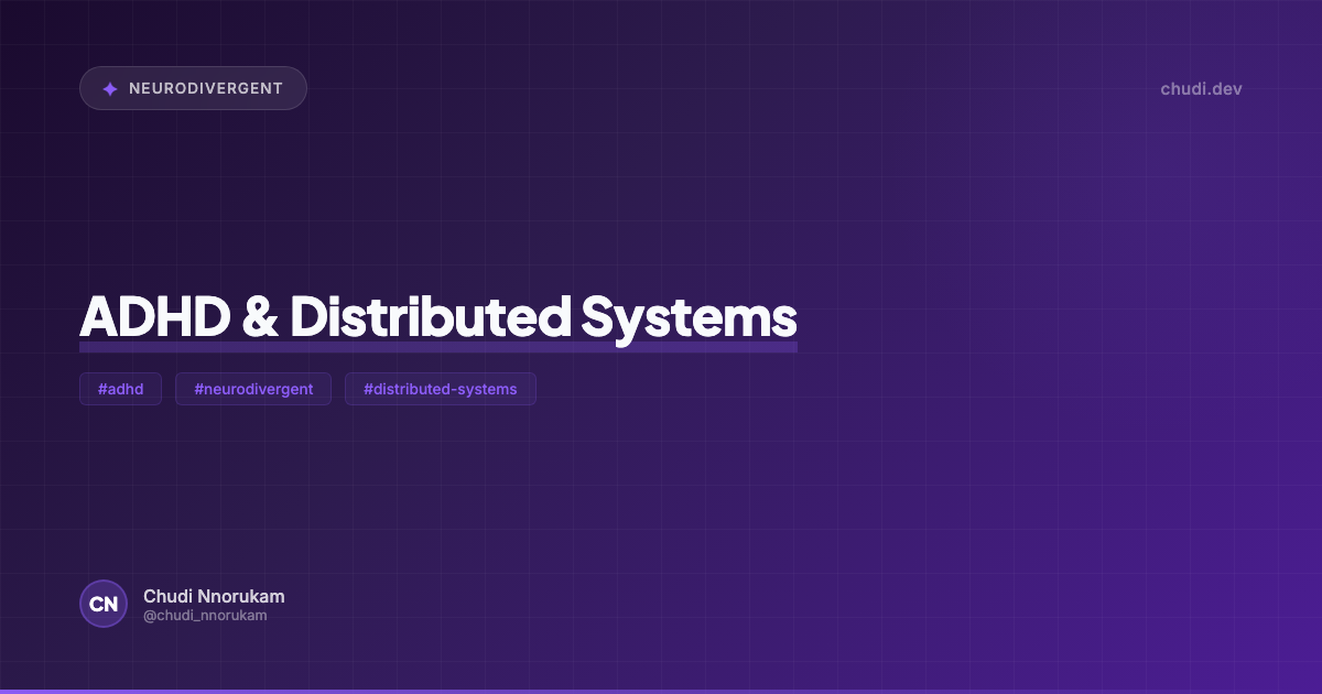 ADHD & Distributed Systems