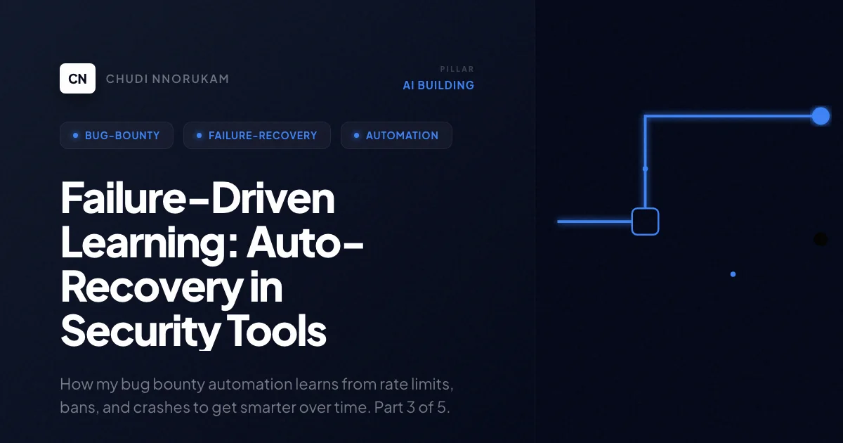 Failure-Driven Learning: Auto-Recovery in Security Tools